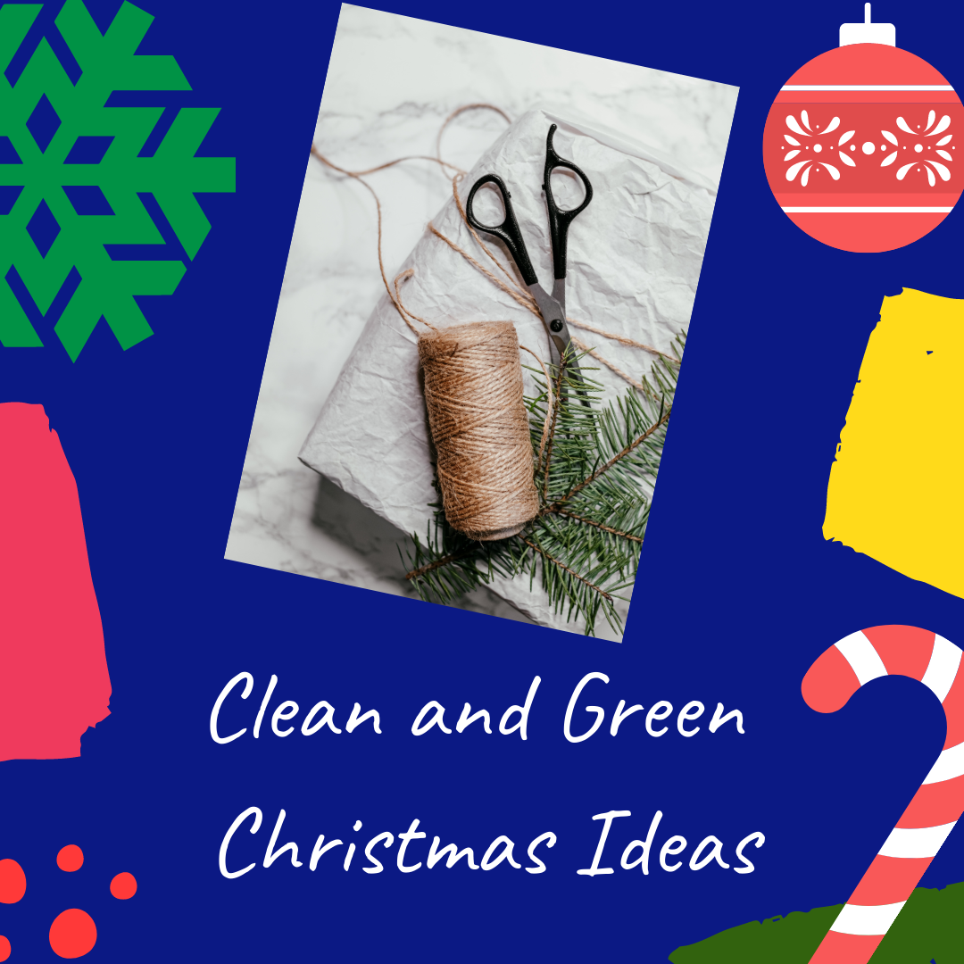 Clean and Green Christmas Ideas