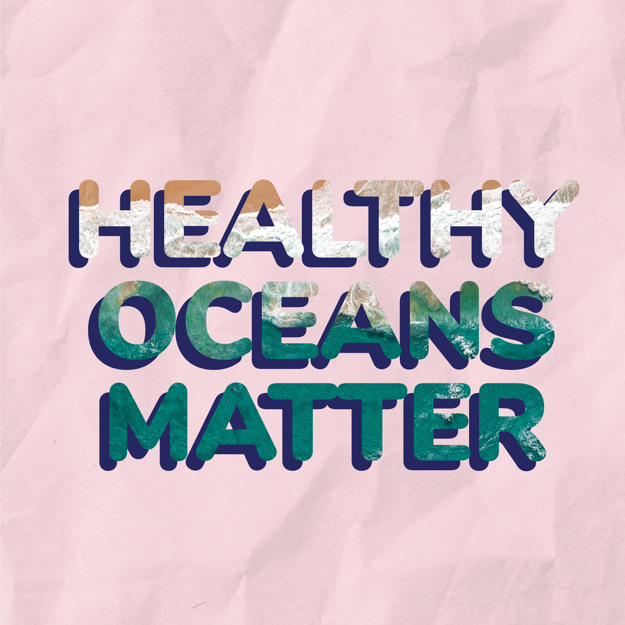 Why Healthy Oceans Matter